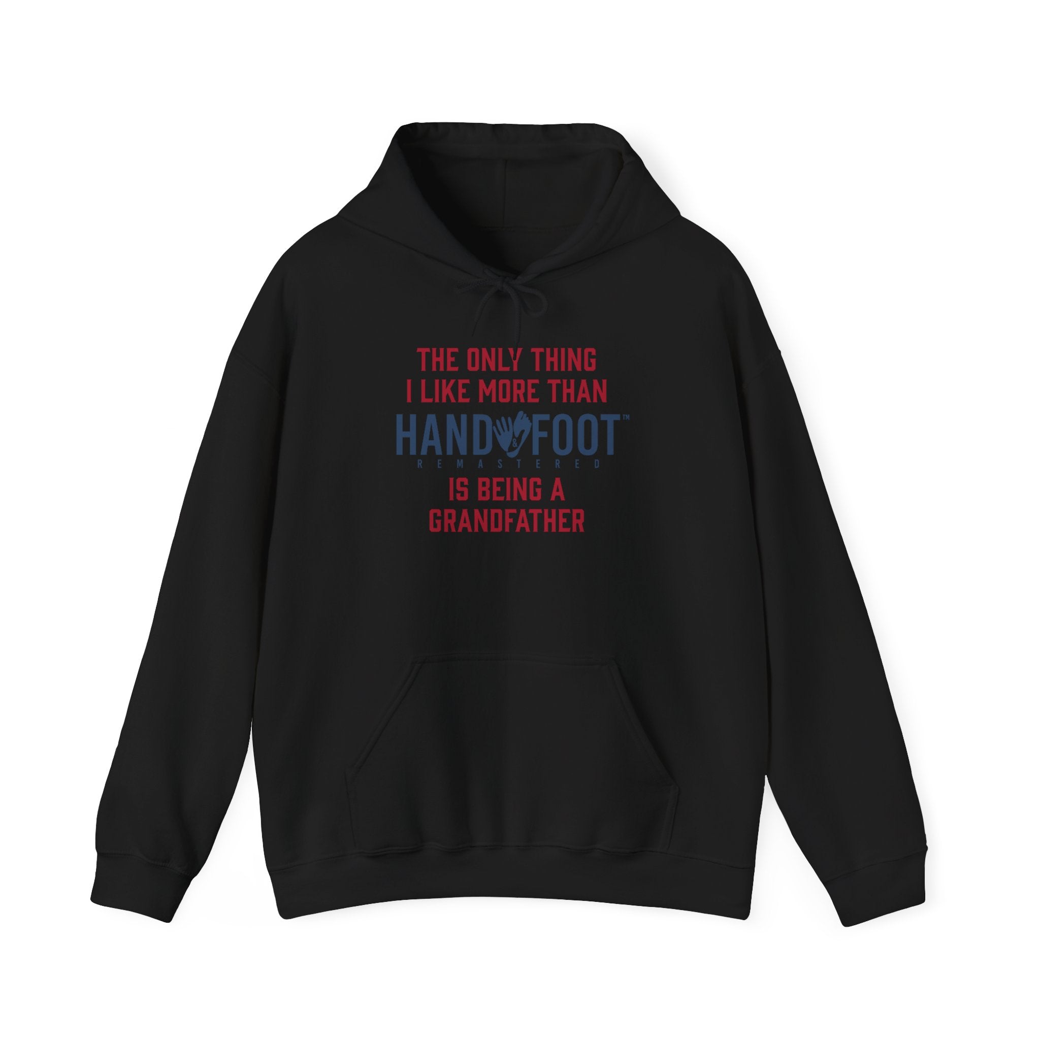 Being a Grandfather Hooded Sweatshirt