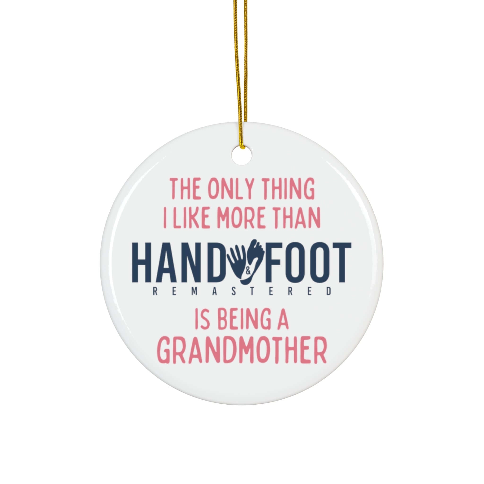 Being a Grandmother Ceramic Ornament, 3 Shapes