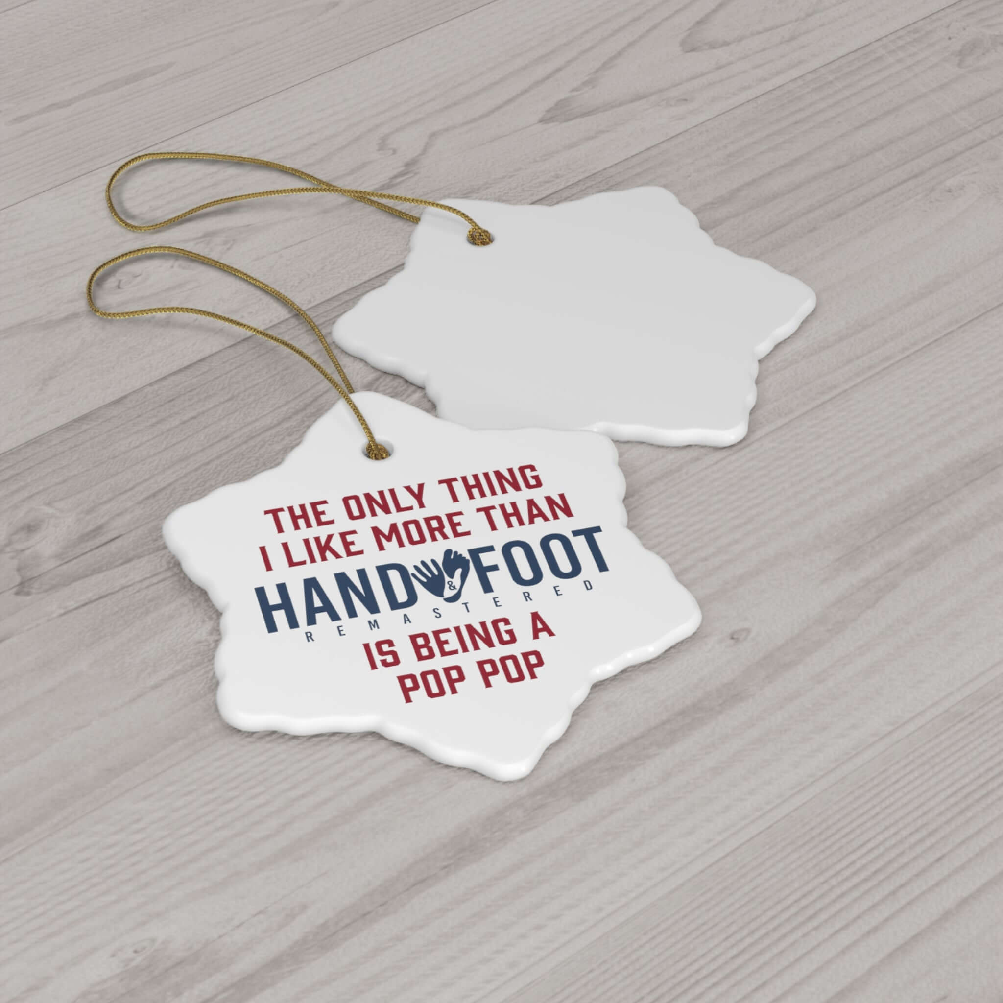 Being a Pop Pop Ceramic Ornament, 3 Shapes
