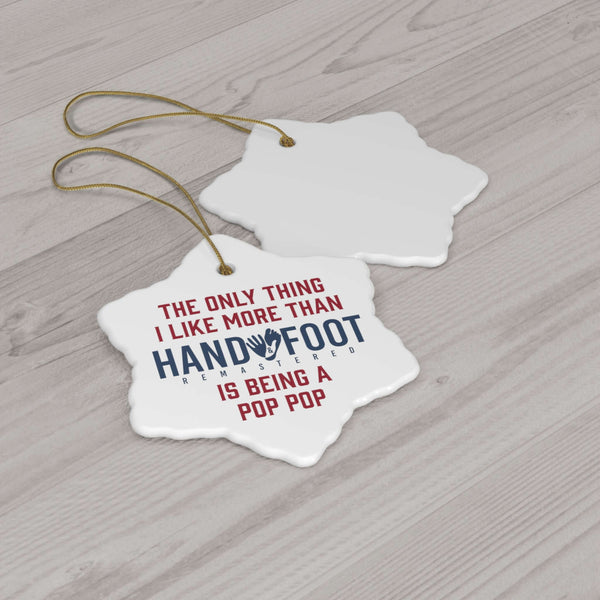 Being a Pop Pop Ceramic Ornament, 3 Shapes