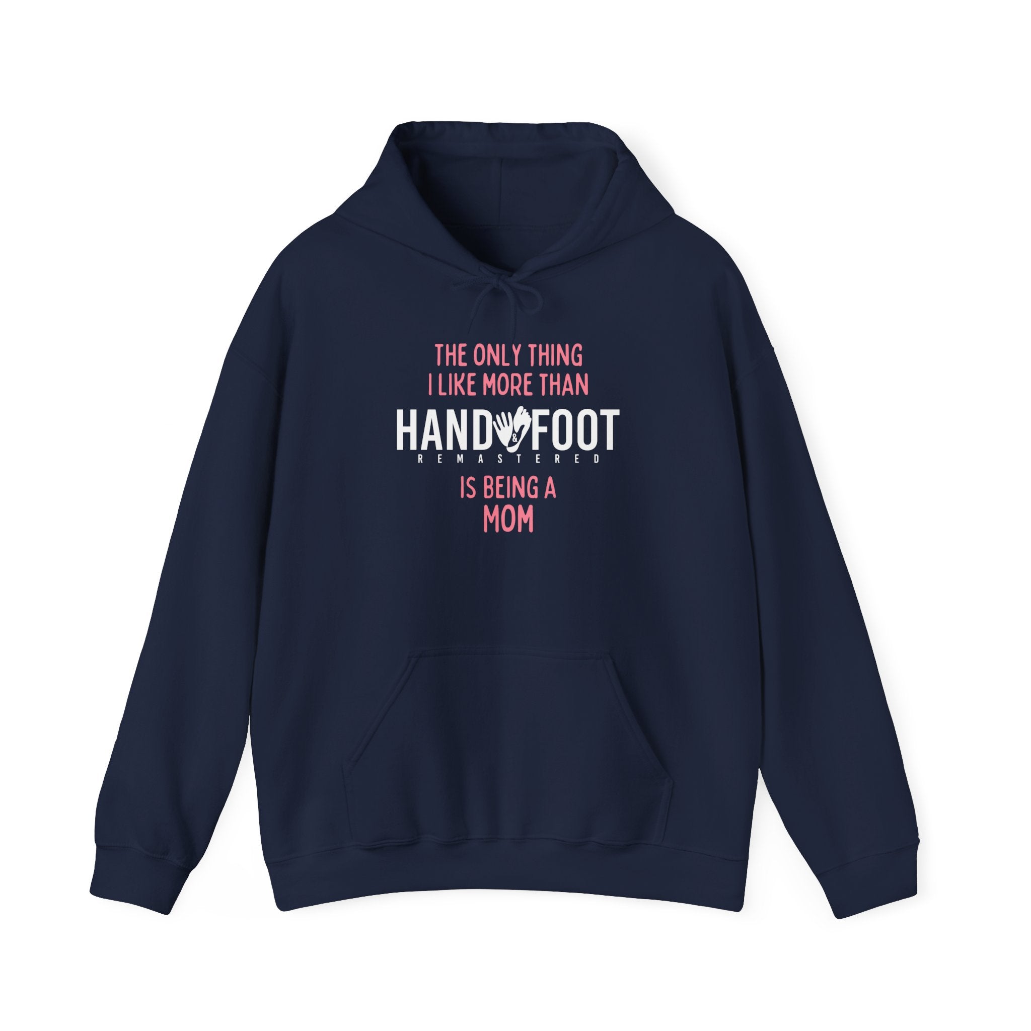 Being a Mom Hooded Sweatshirt