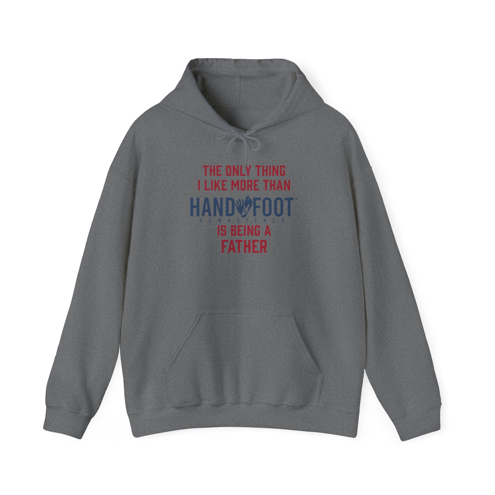 Being a Father Hooded Sweatshirt