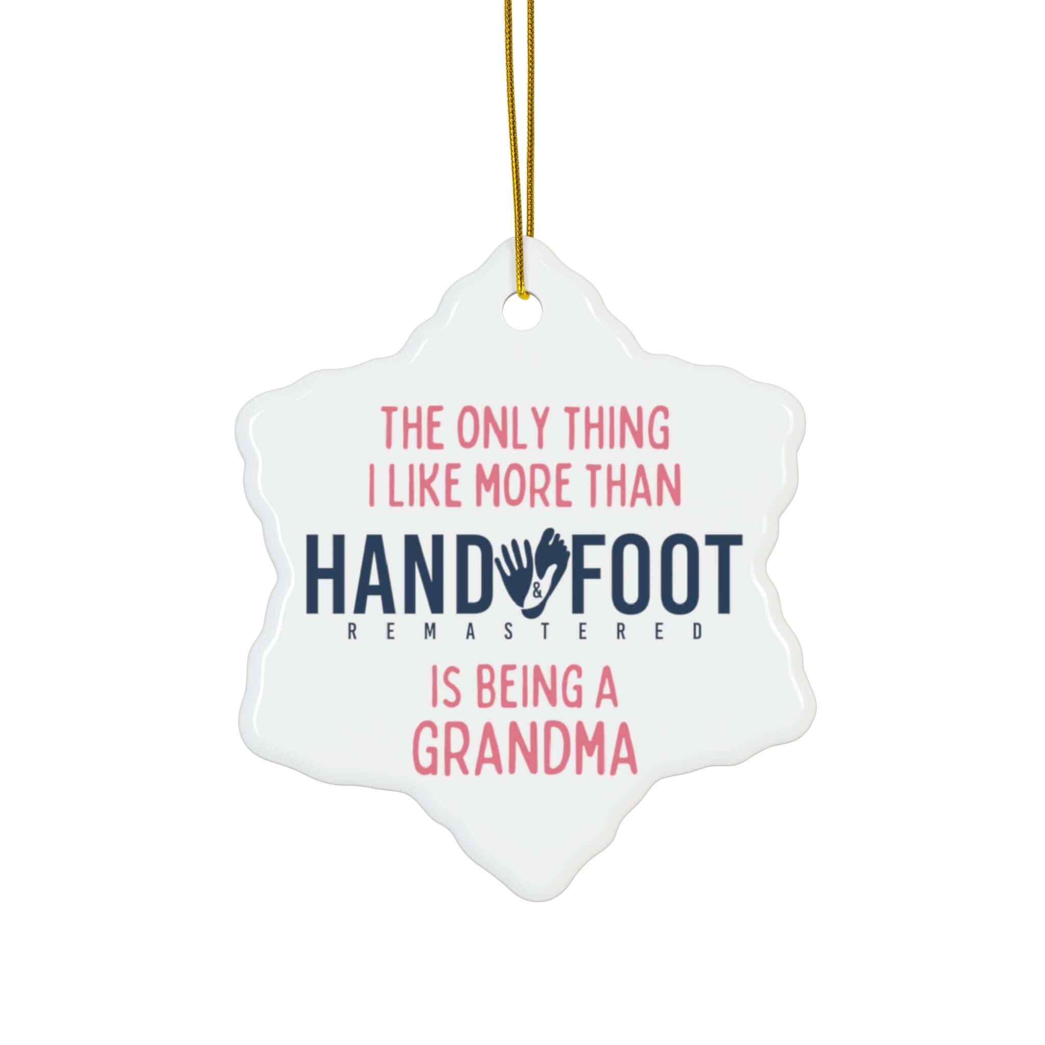 Being a Grandma Ceramic Ornament, 3 Shapes