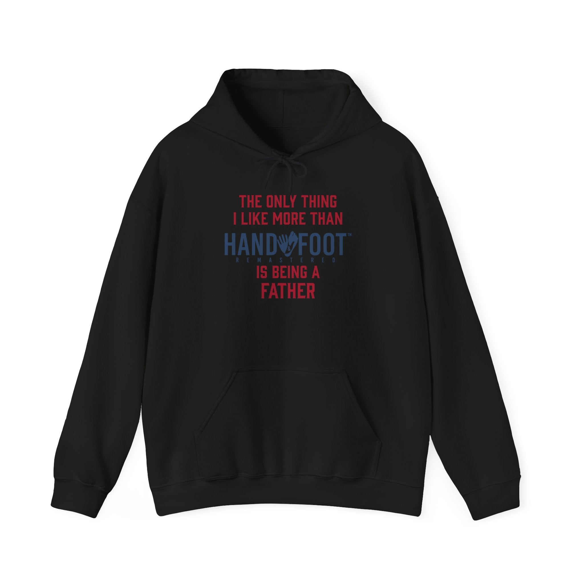 Being a Father Hooded Sweatshirt