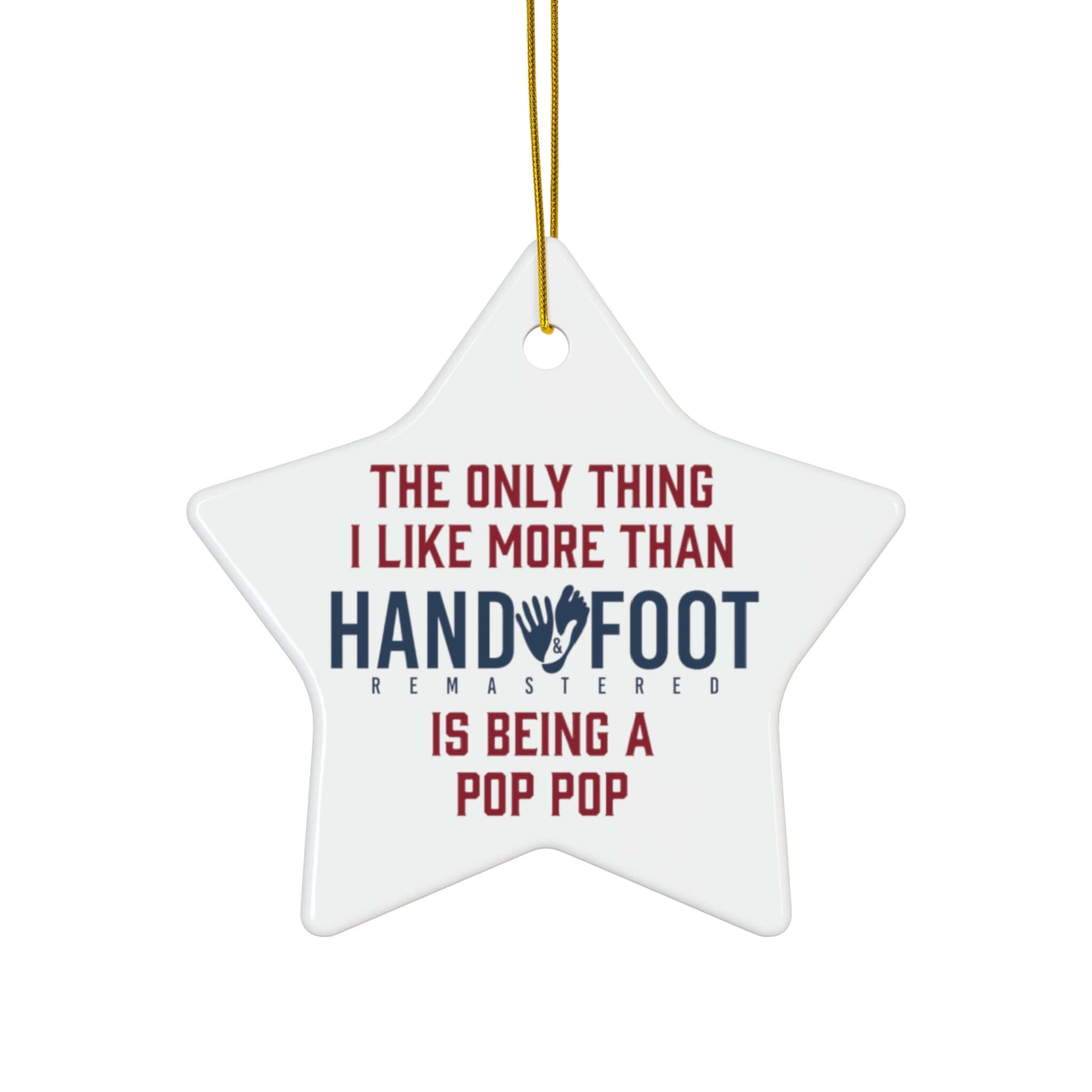 Being a Pop Pop Ceramic Ornament, 3 Shapes