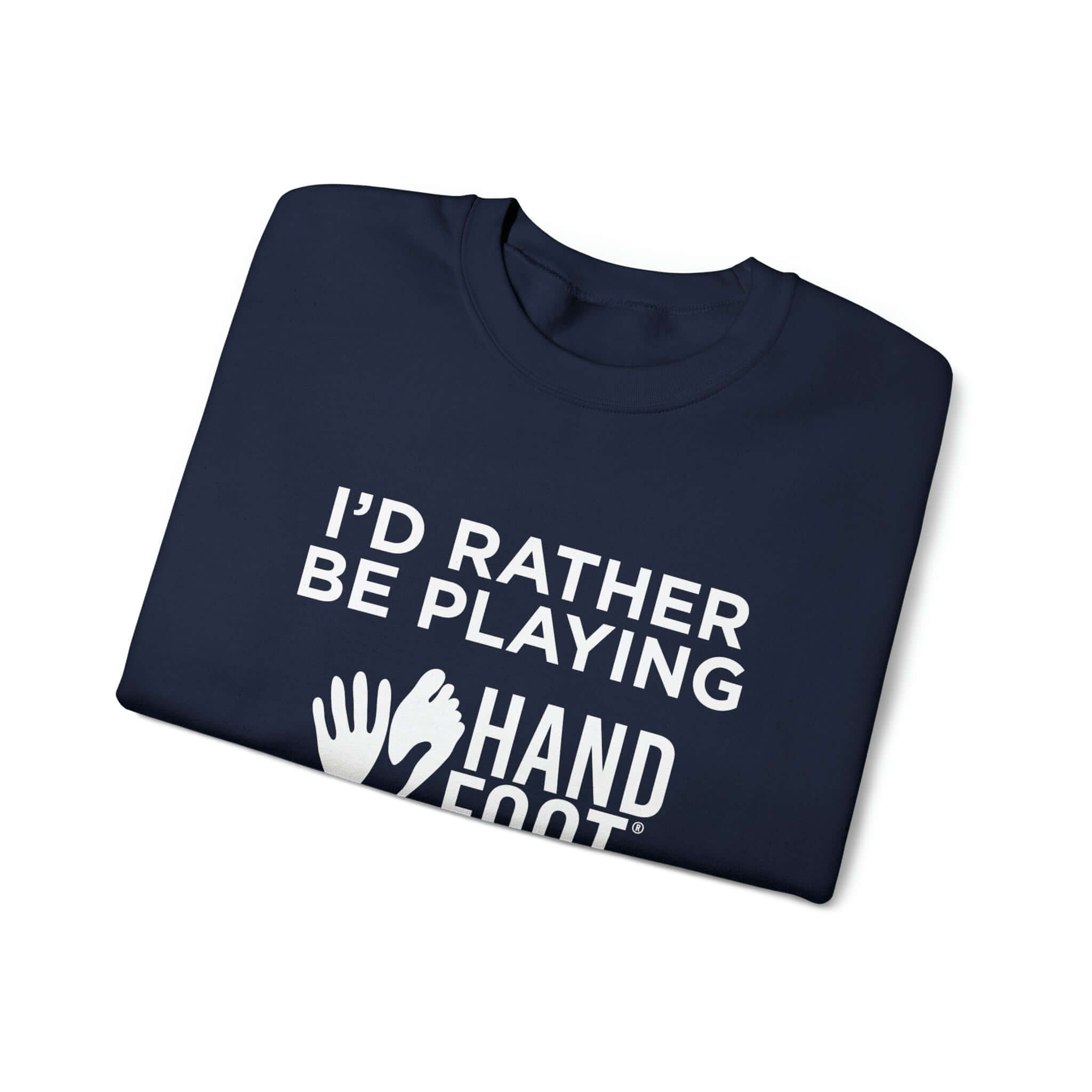 Navy 'I'd Rather Be Playing' crewneck sweatshirt folded, showcasing playful text design and comfortable unisex fit.