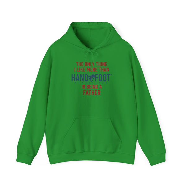 Being a Father Hooded Sweatshirt