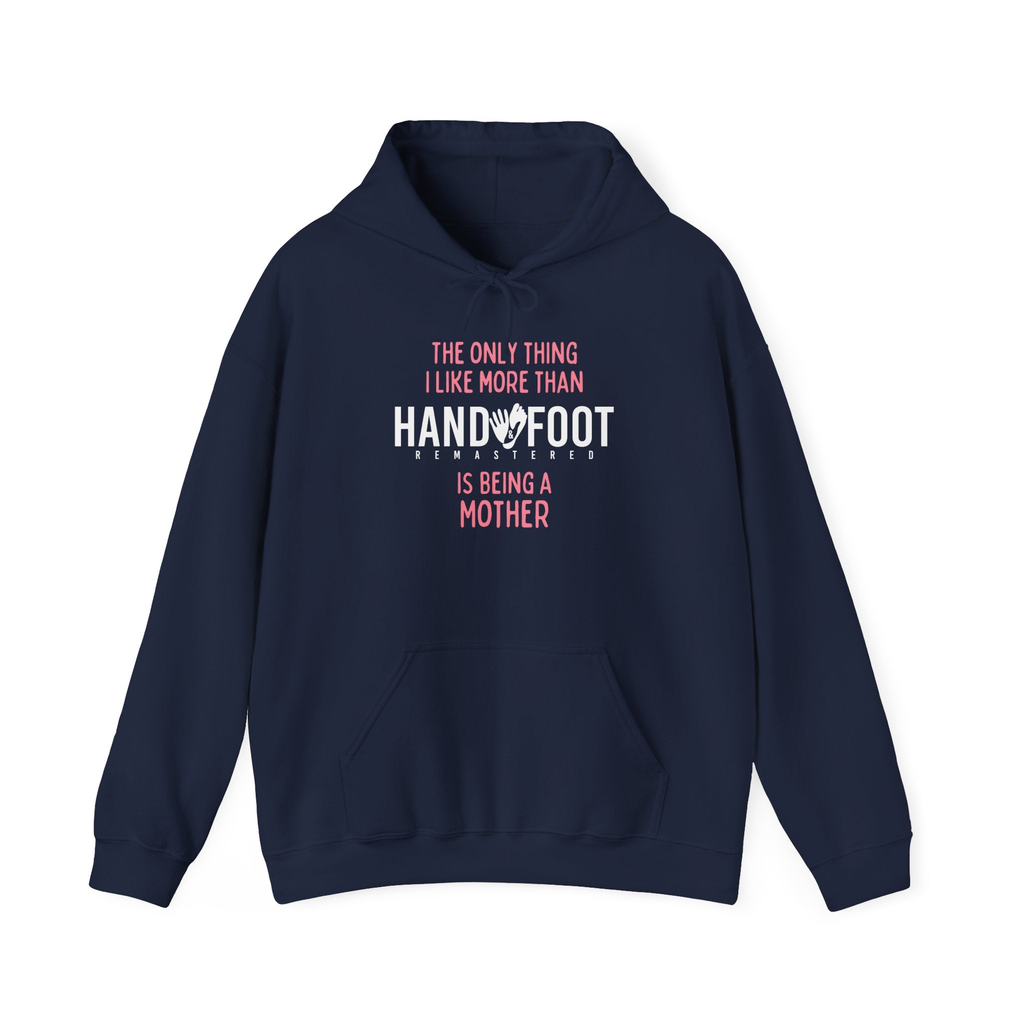 Being a Mother Hooded Sweatshirt