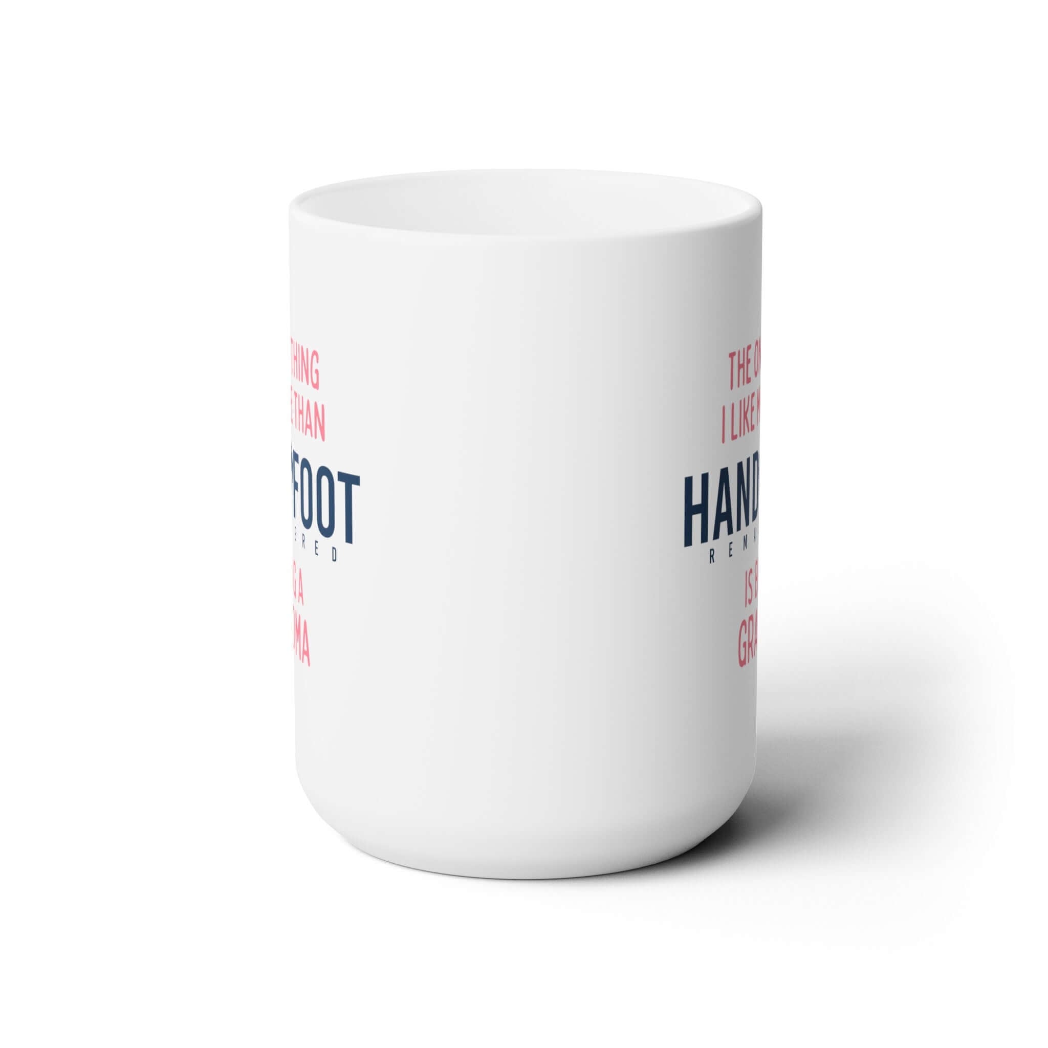 Being a Grandma 15oz Ceramic Mug