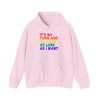 It's My Turn Hooded Sweatshirt