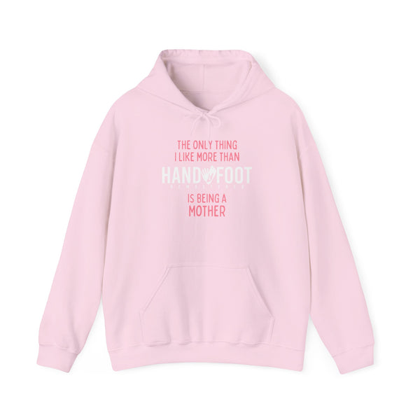 Being a Mother Hooded Sweatshirt