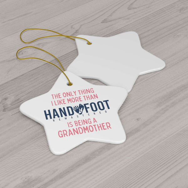 Being a Grandmother Ceramic Ornament, 3 Shapes