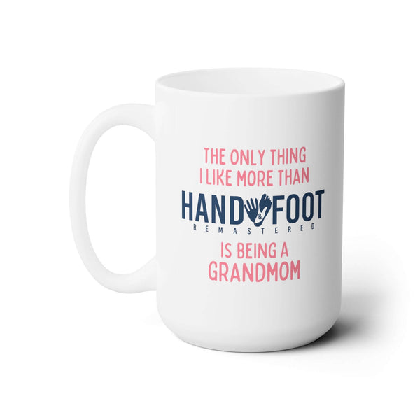 Being a Grandmom 15oz Ceramic Mug