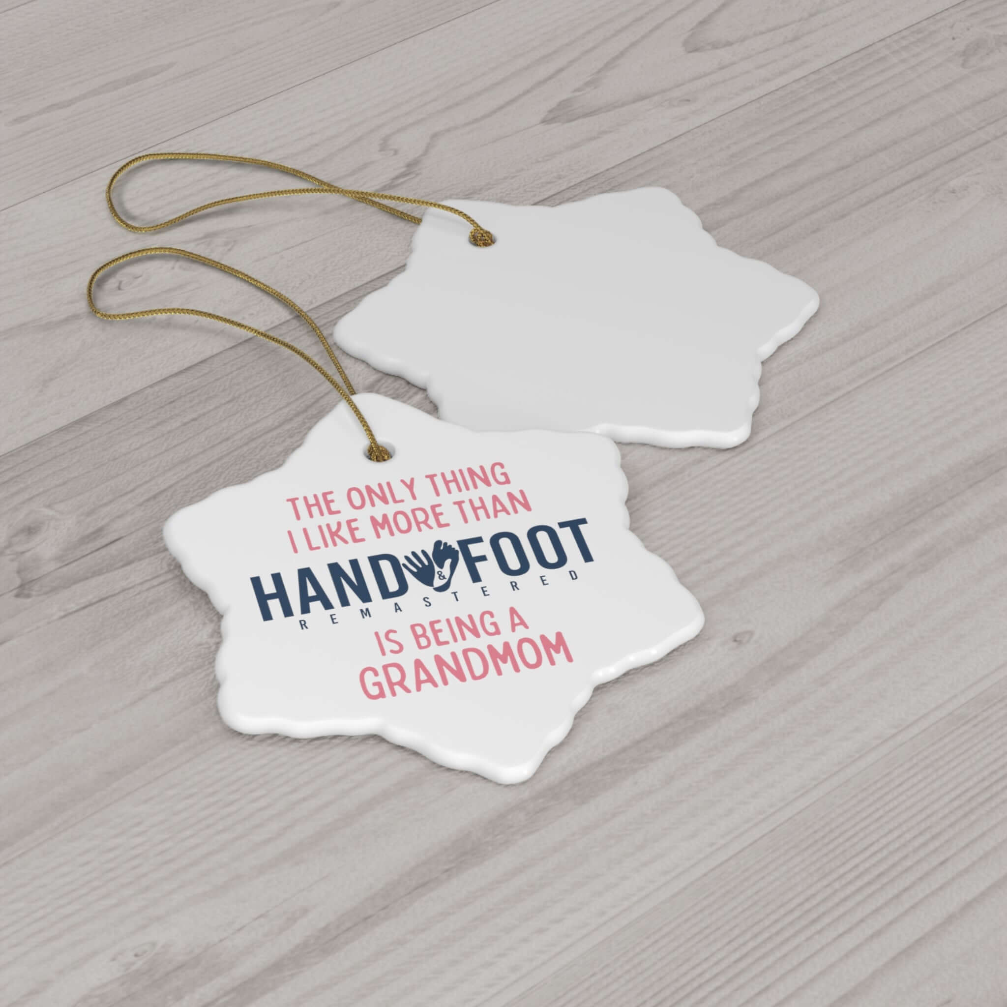 Being a Grandmom Ceramic Ornament, 3 Shapes