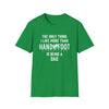 Green soft-style t-shirt with text: 'The only thing I like more than hand and foot is being a dad'