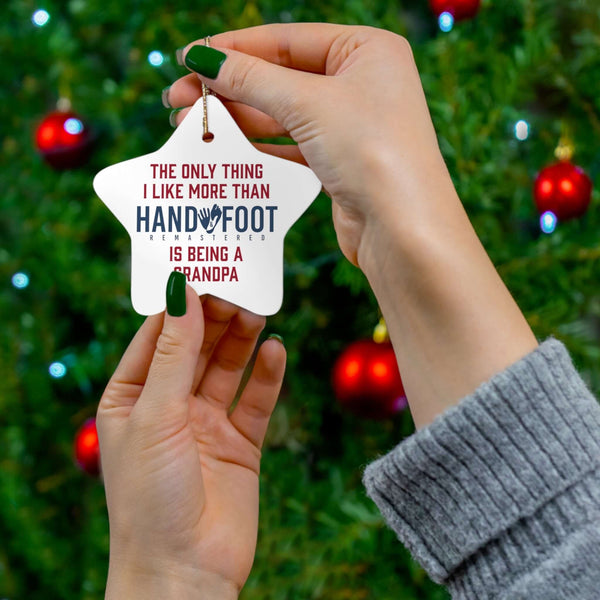 Being a Grandpa Ceramic Ornament, 3 Shapes
