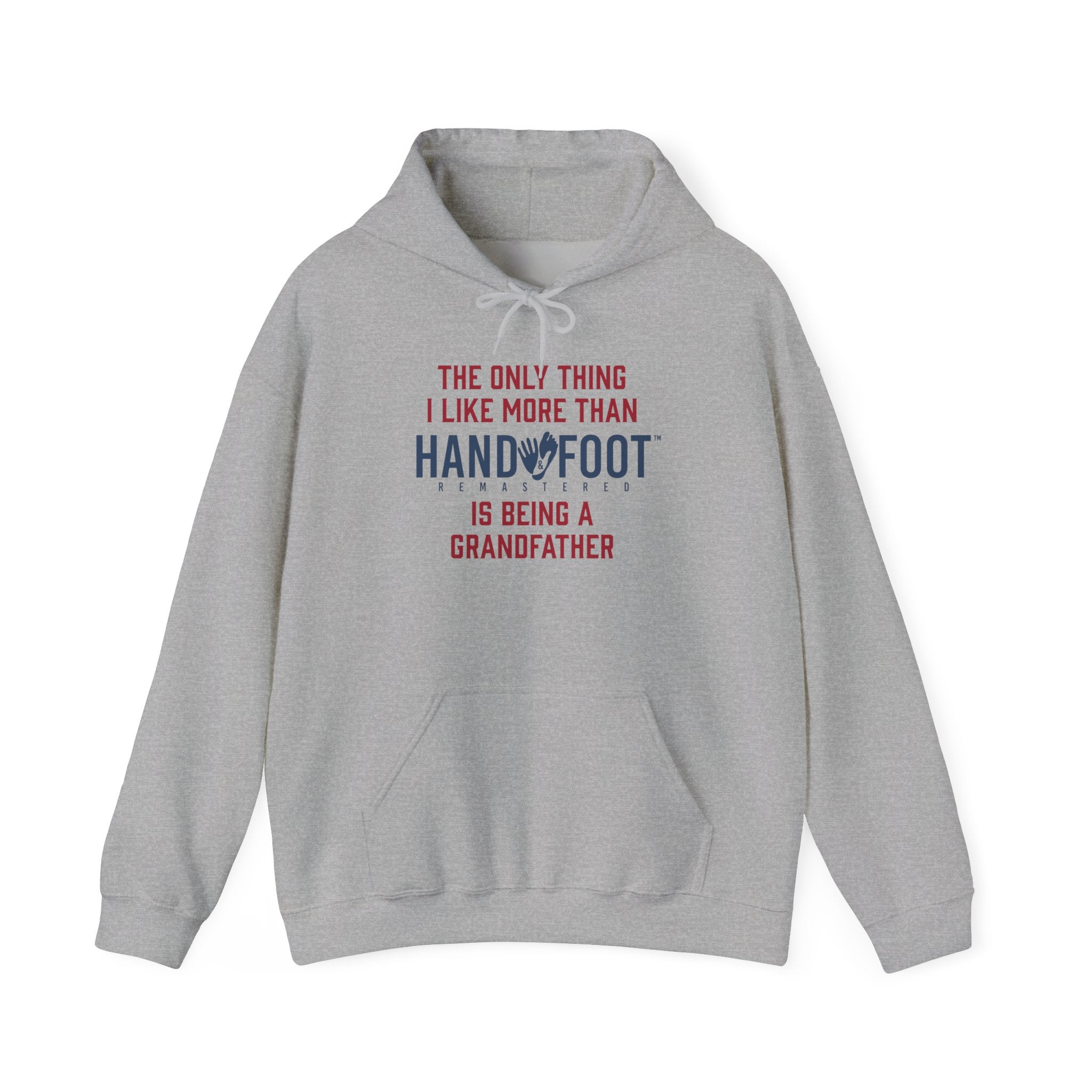 Being a Grandfather Hooded Sweatshirt