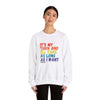 Unisex heavy blend crewneck sweatshirt with 'It's My Turn and I'll Take as Long as I Want' text, worn by model.
