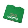 Green crewneck sweatshirt with "The only thing I like more than Hand and Foot Remastered is being a" printed in white and pink.