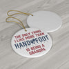 Being a Grandpa Ceramic Ornament, 3 Shapes