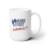 Hand & Foot Addict 15oz Ceramic Mug