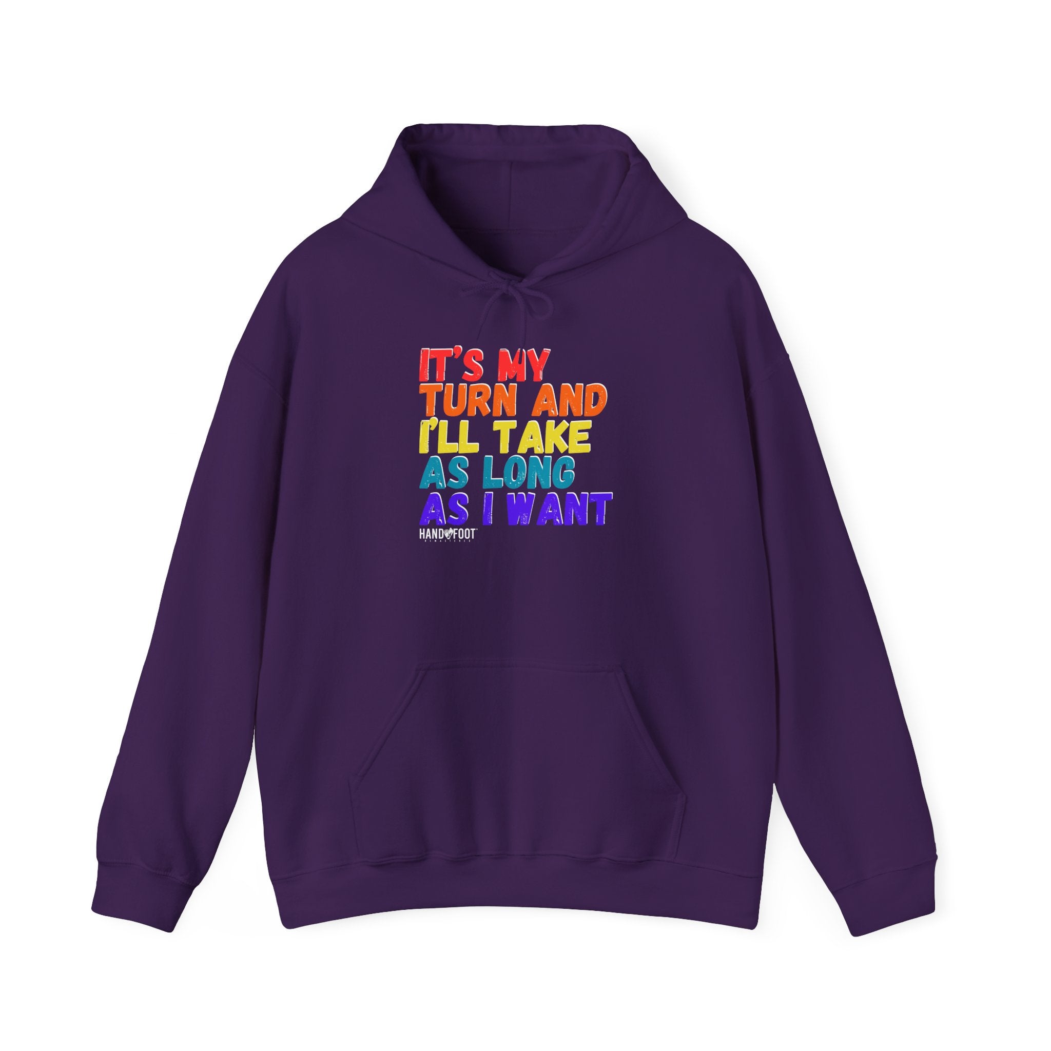 It's My Turn Hooded Sweatshirt