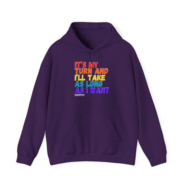 It's My Turn Hooded Sweatshirt