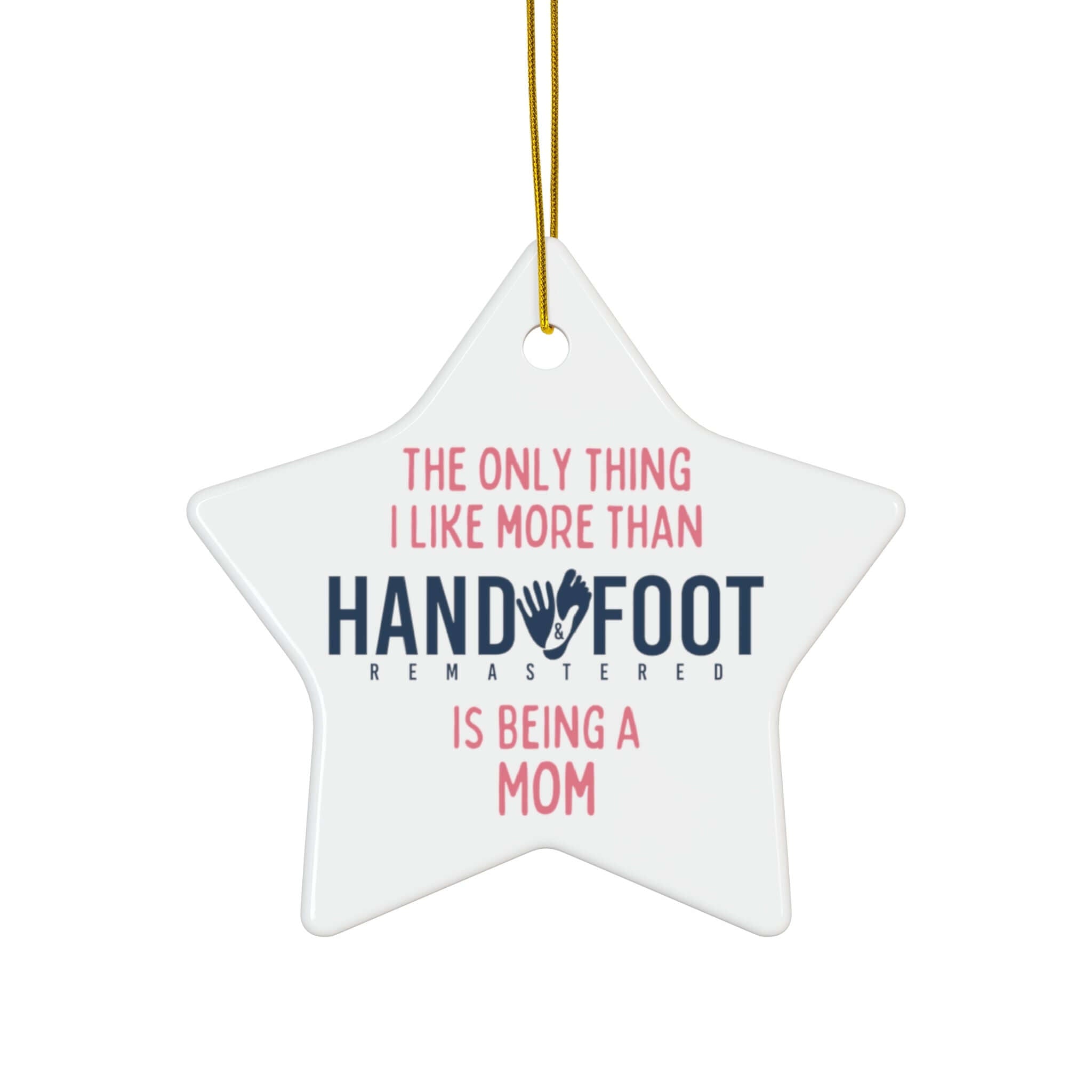 Being a Mom Ceramic Ornament, 3 Shapes
