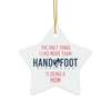 Being a Mom Ceramic Ornament, 3 Shapes