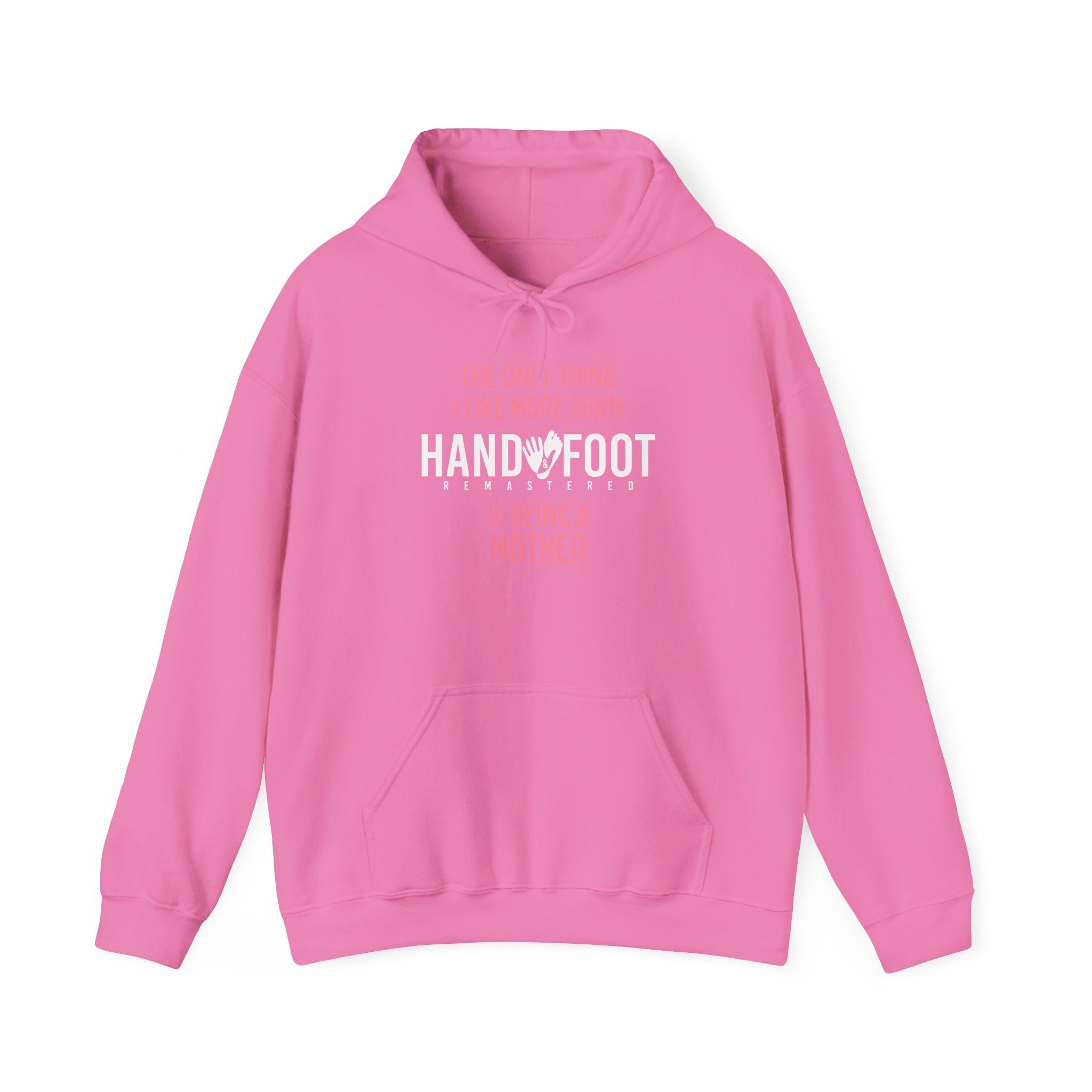 Being a Mother Hooded Sweatshirt