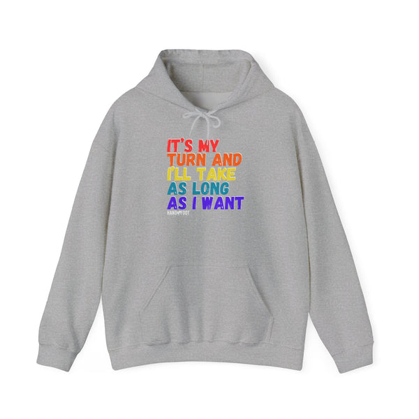 It's My Turn Hooded Sweatshirt