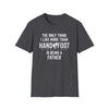 Charcoal soft-style t-shirt with humorous text for dads, featuring 'The only thing I like more than Hand & Foot is being a father'.