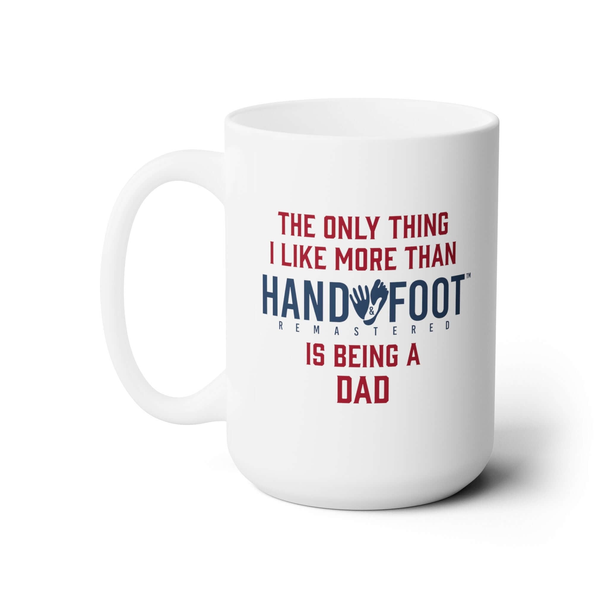 Being a Dad 15oz Ceramic Mug