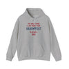 Being a Dad Hooded Sweatshirt