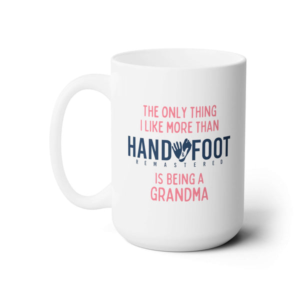 Being a Grandma 15oz Ceramic Mug