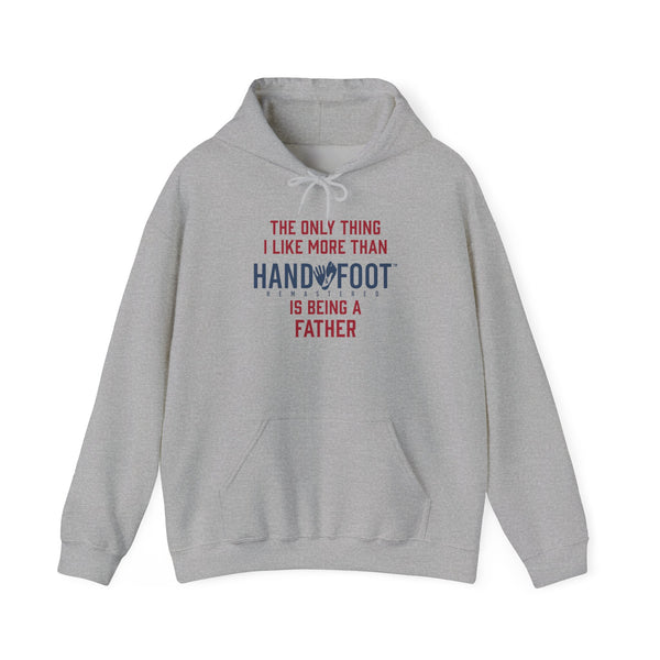Being a Father Hooded Sweatshirt