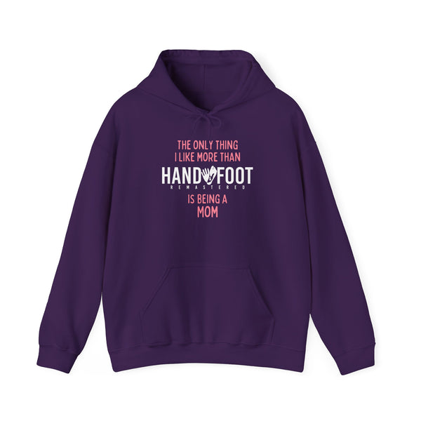 Being a Mom Hooded Sweatshirt