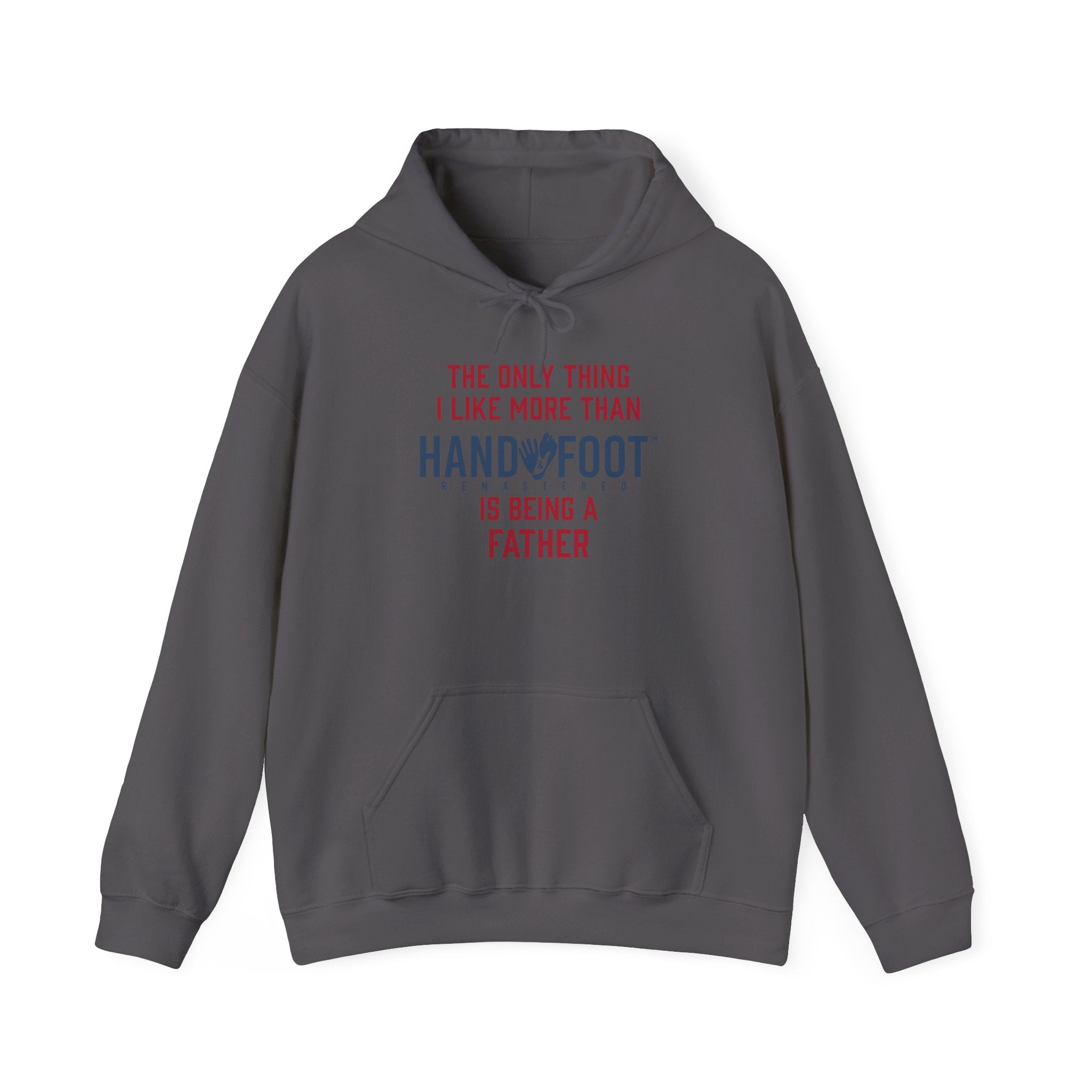 Being a Father Hooded Sweatshirt