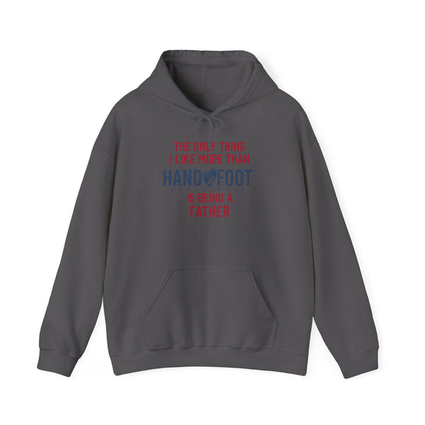 Being a Father Hooded Sweatshirt