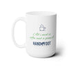 All I Need 15oz Ceramic Mug