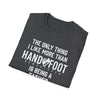 Dark gray soft-style t-shirt featuring humorous text about being a father, perfect for dads.