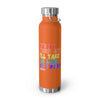 It's My Turn Vacuum Insulated Bottle, 22oz
