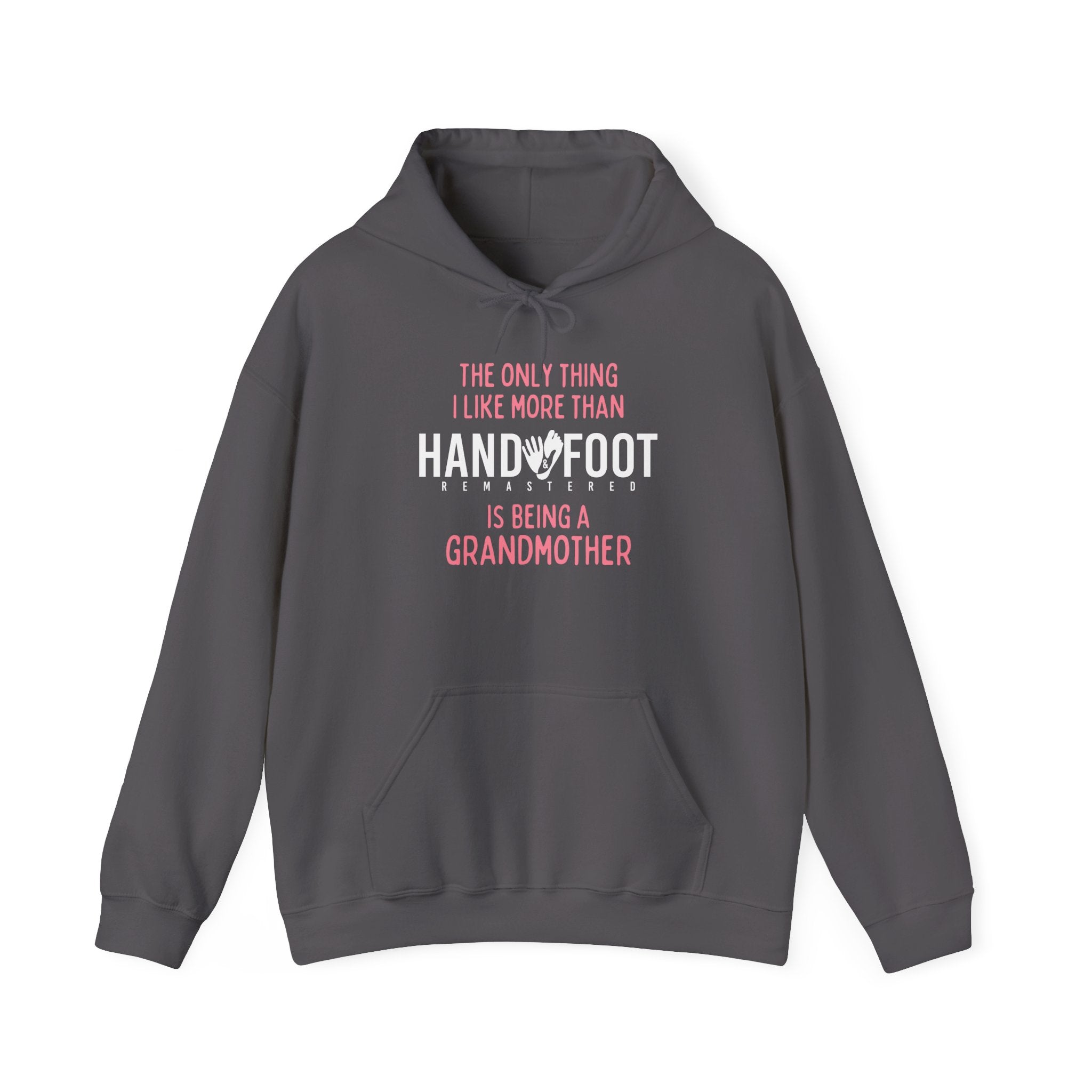Being a Grandmother Hooded Sweatshirt