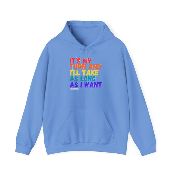 It's My Turn Hooded Sweatshirt