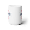 Being a Granny 15oz Ceramic Mug