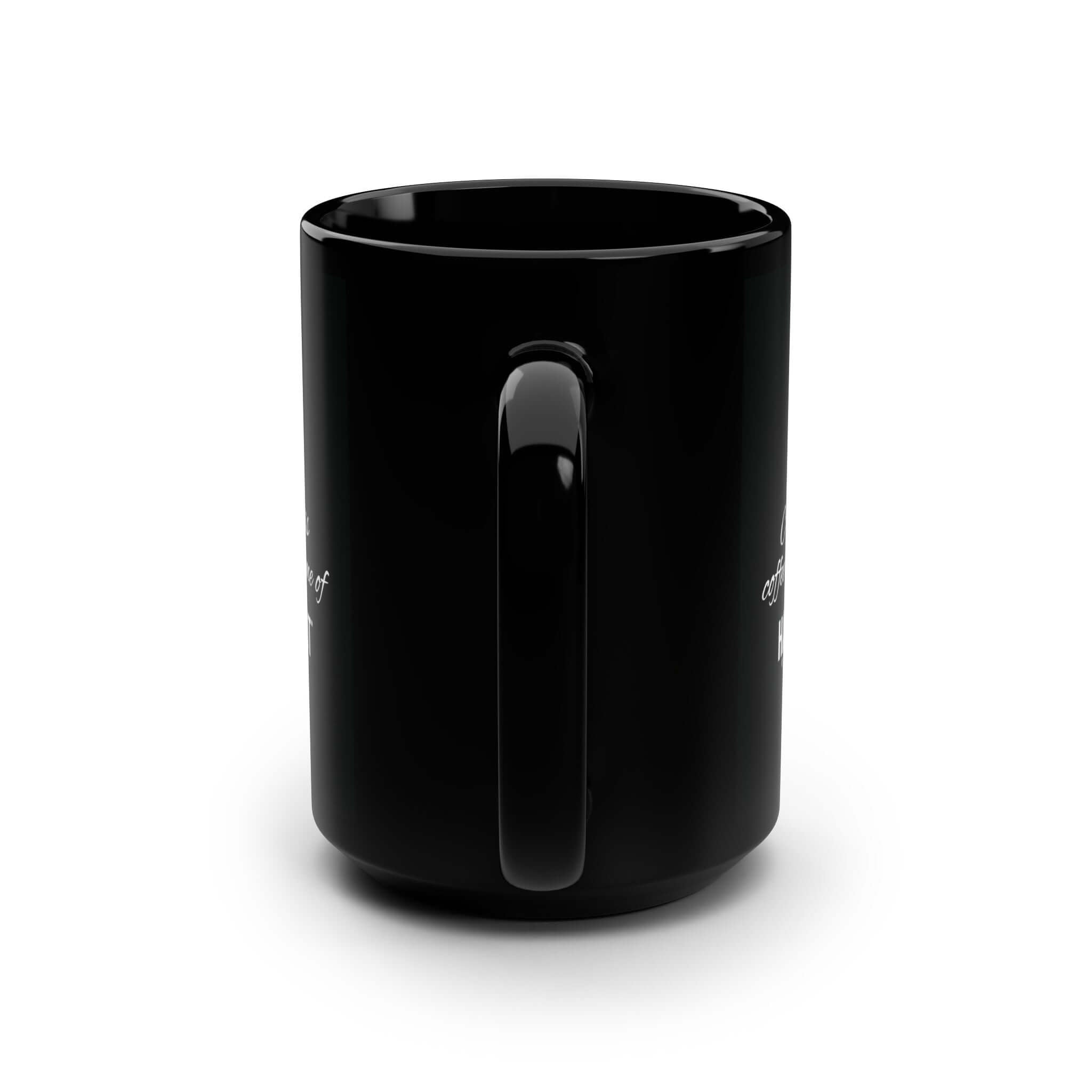 All I Need 15oz Ceramic Mug - Black