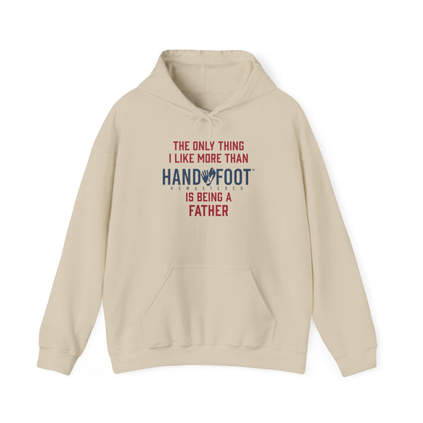 Being a Father Hooded Sweatshirt