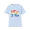 It's My Turn Softstyle T-Shirt