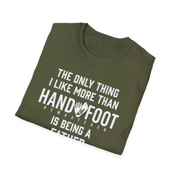 Green soft-style t-shirt with text about being a father, perfect gift for dads who love comfort and style.