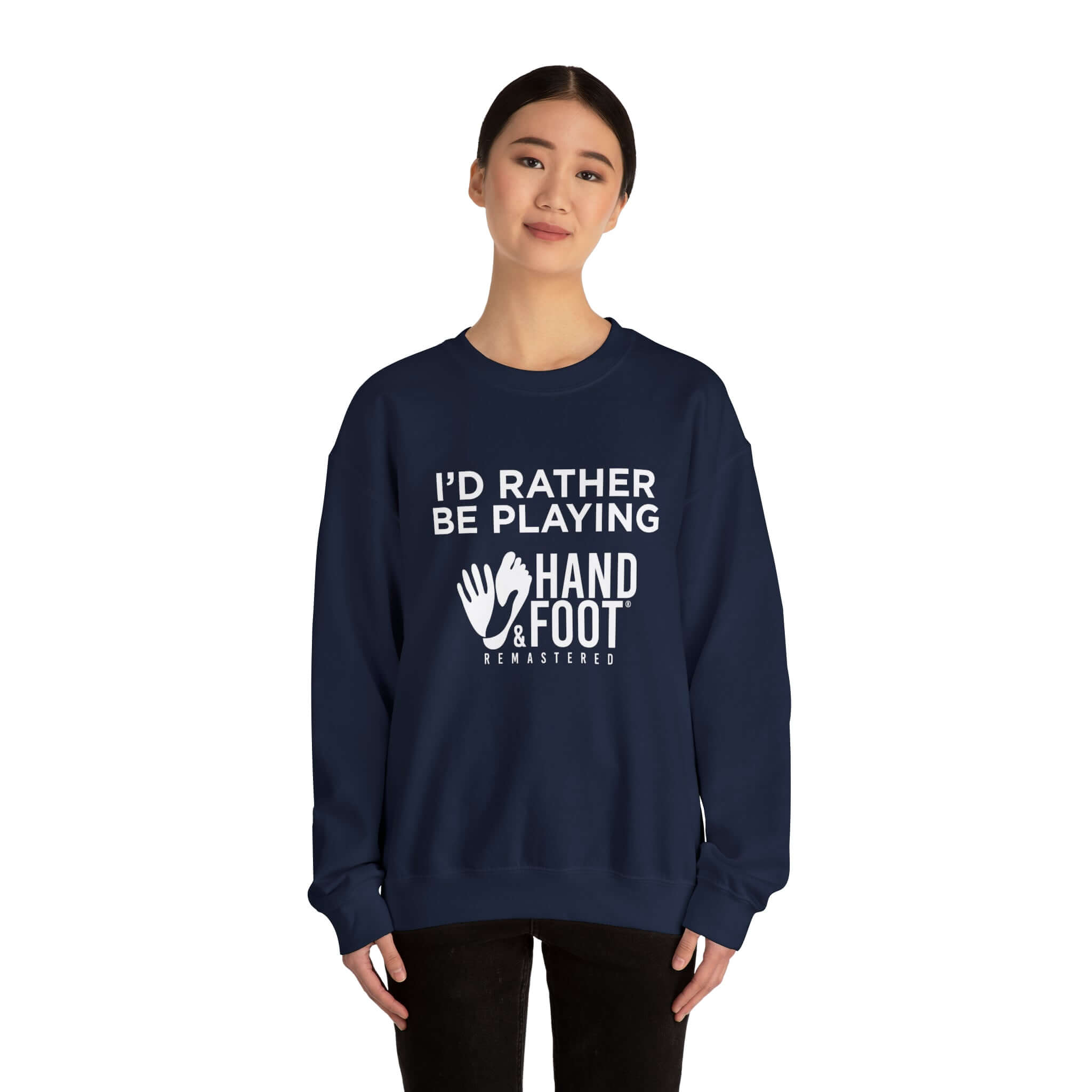 Person wearing 'I'd Rather Be Playing Hand & Foot' navy sweatshirt, showcasing comfort and style.